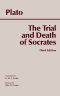 [Great Books in Philosophy 01] • The Trial and Death of Socrates · 3rd Edition